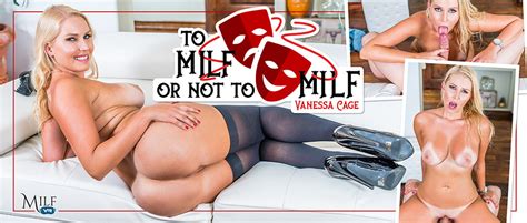 To MILF Or Not To MILF - Vanessa Cage VR - MILF VR To MILF Or Not To MILF Vanessa Cage VR MILF VR